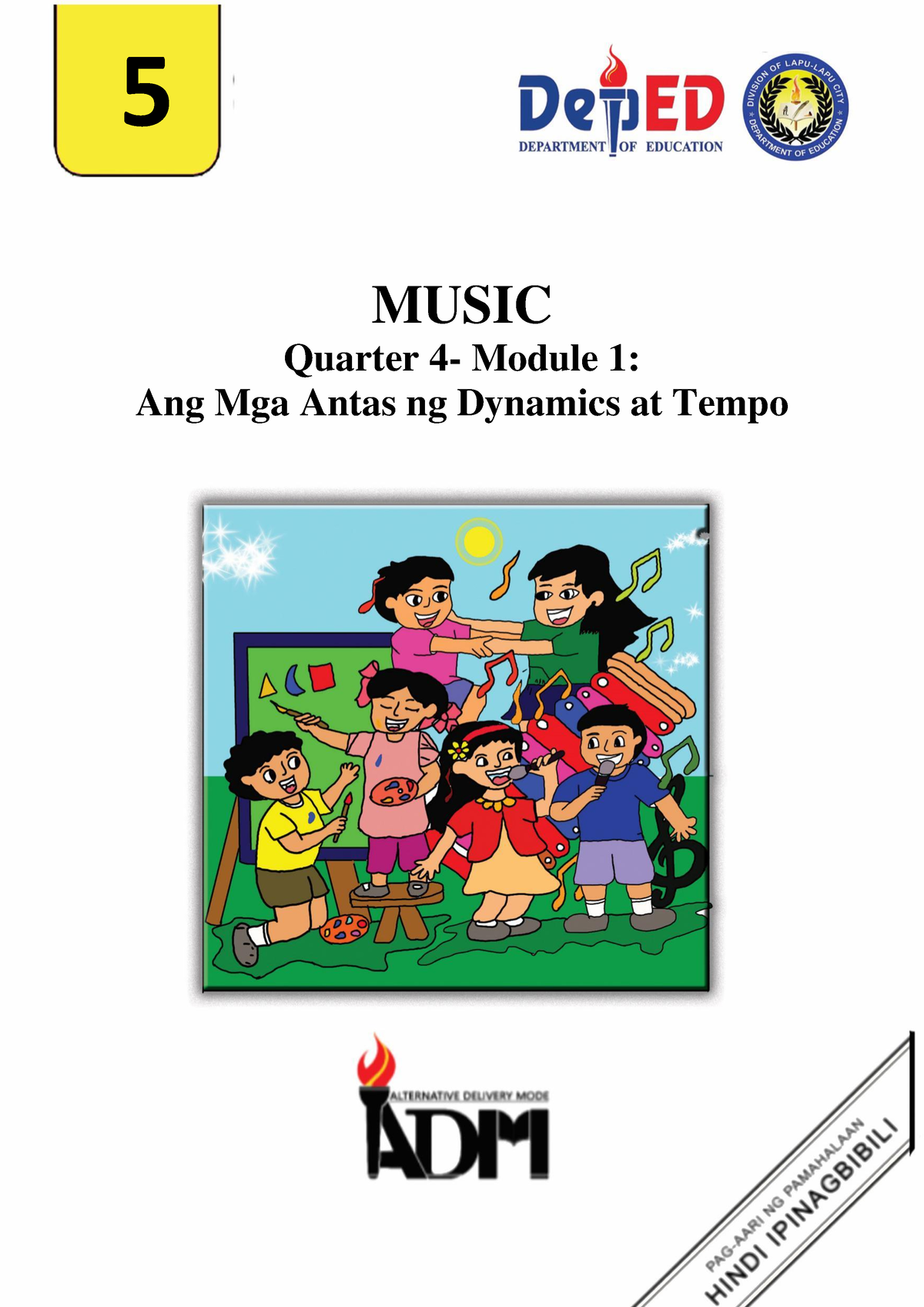 Music 5 Q4 M1 Music Quarter 4 Module 1 Ang Mga Antas Ng Dynamics At Tempo 5 I Ang Mga Antas 3861