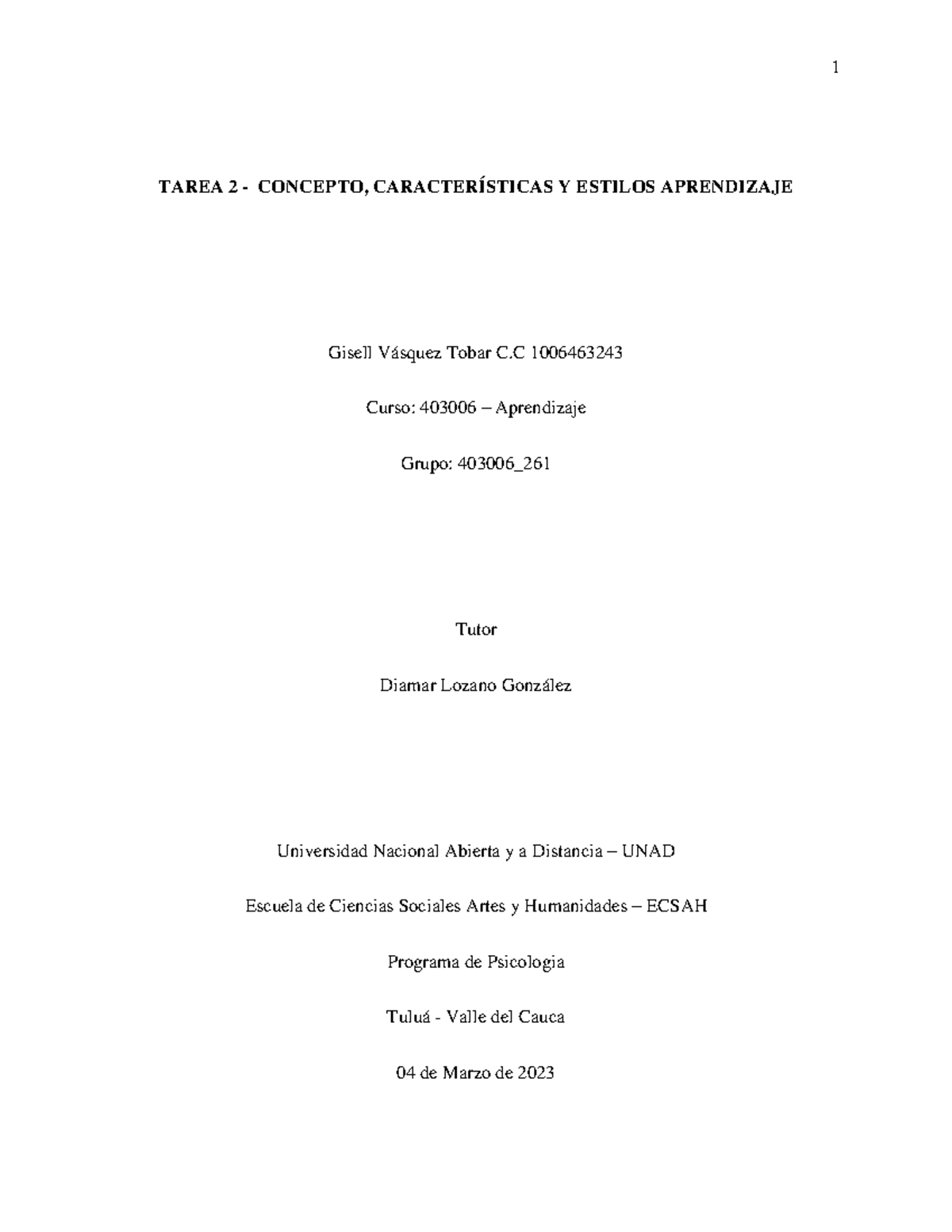 Tarea 2 Concepto Caracteristicas Y Estilos De Aprendizaje Gisell Vásquez 403006 261 Tarea 2 1612