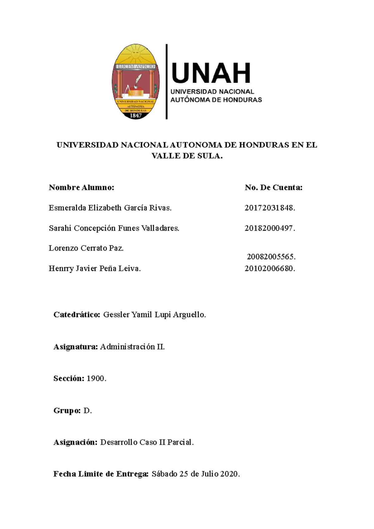 Caso Ll Parcial Universidad Nacional Autonoma De Honduras En El Valle De Sula Nombre Alumno 0037