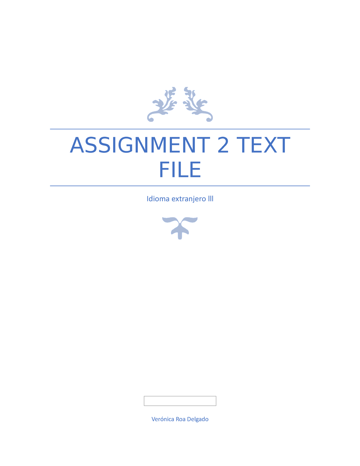 Assignment 2 text file - trabajo obligatorio en equipo - ASSIGNMENT 2 ...