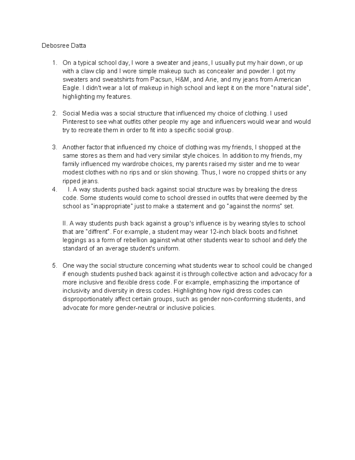 Writing Assignment #1- Sociology - Debosree Datta 1. On a typical ...