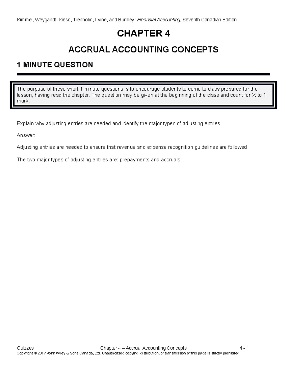 Ch4 quizzes - CHAPTER 4 ACCRUAL ACCOUNTING CONCEPTS 1 MINUTE QUESTION ...