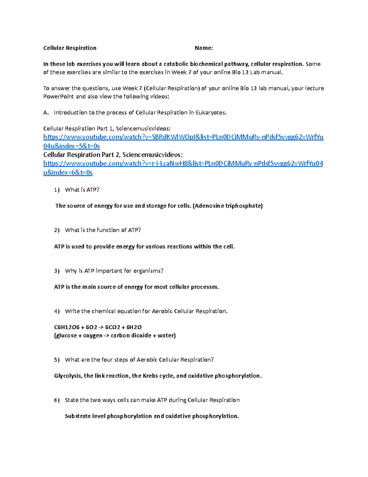 Week 8 Lab Exercise on Cellular Respiration Cellular Respiration Name In these lab exercises