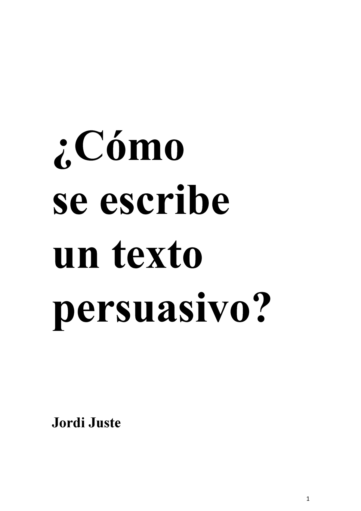 Cómo se escribe un texto persuasivo Cómo se escribe un texto