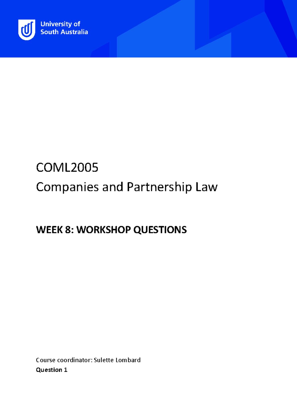 Week 8 - Workshop questions - COML Companies and Partnership Law WEEK 8 ...