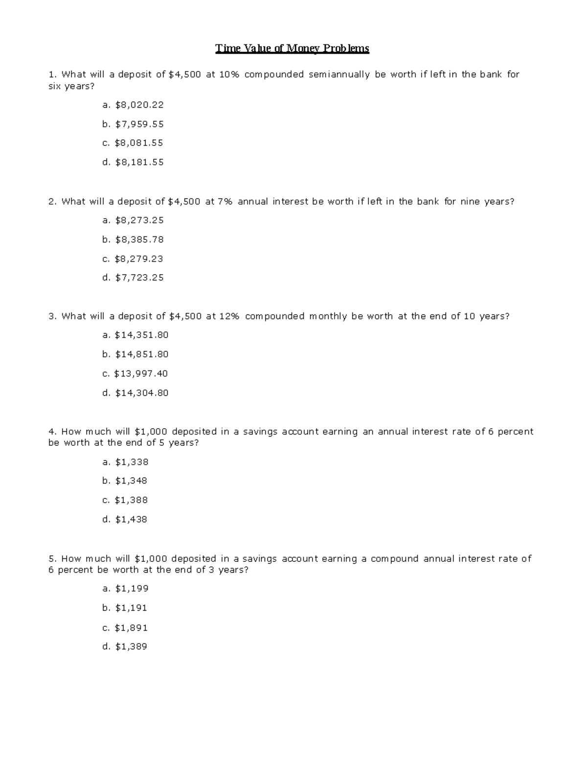 Time Value of Money Problems Time Value of Money Problems What will a