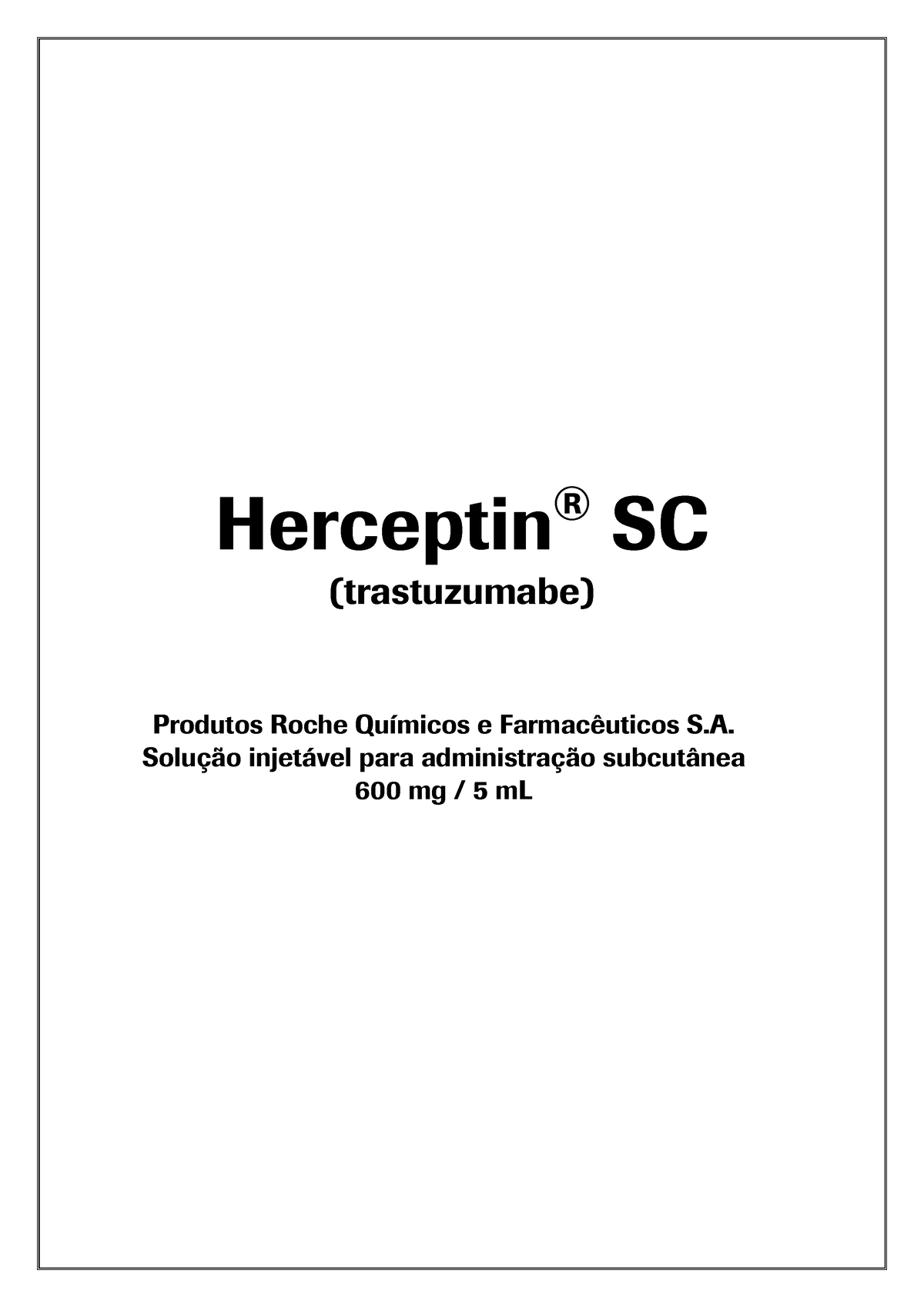 Herceptin Bula de Pacientes - Herceptin ® SC (trastuzumabe) Produtos ...