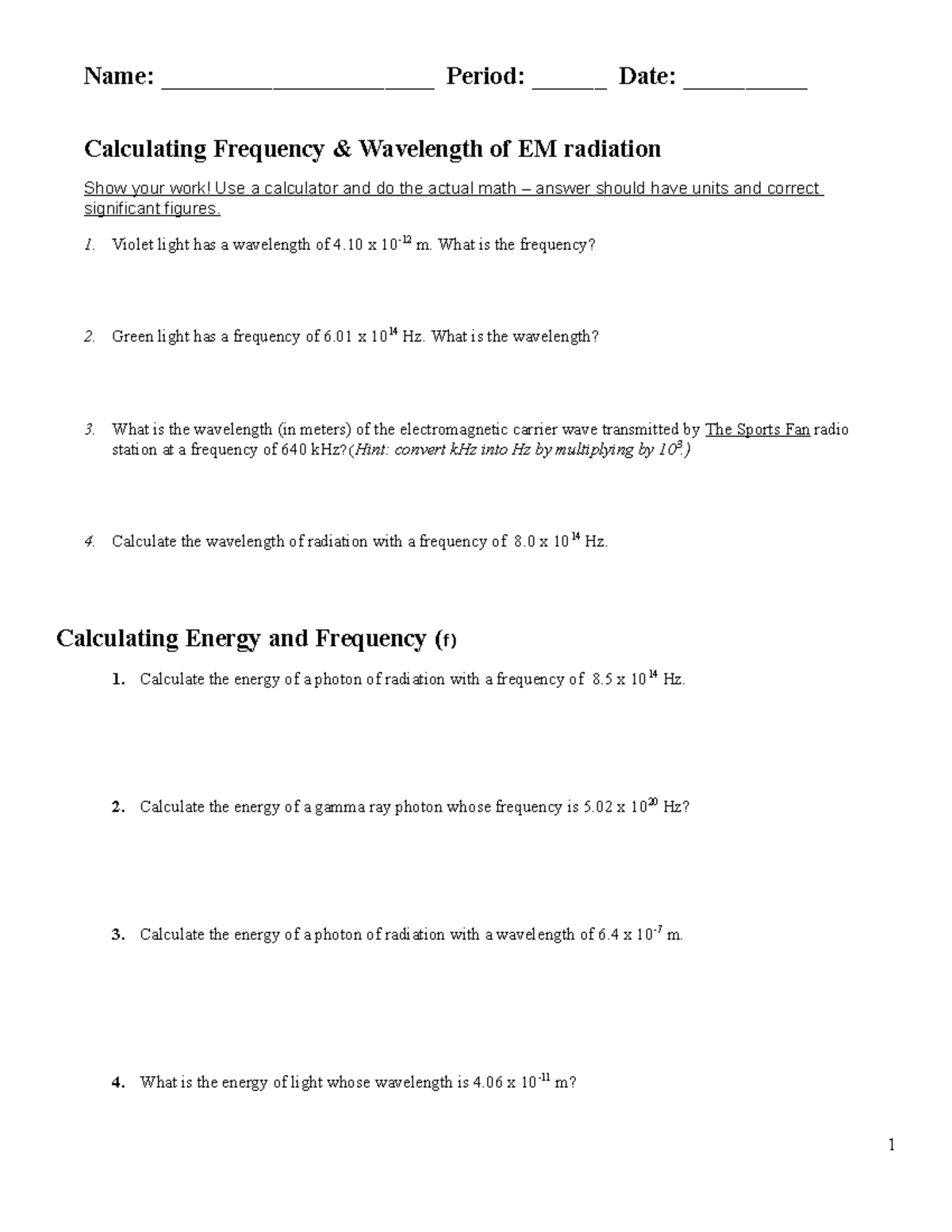 Wavelength - Frequency - Energy Worksheet - Name: Period: ______ Date: -  Studocu