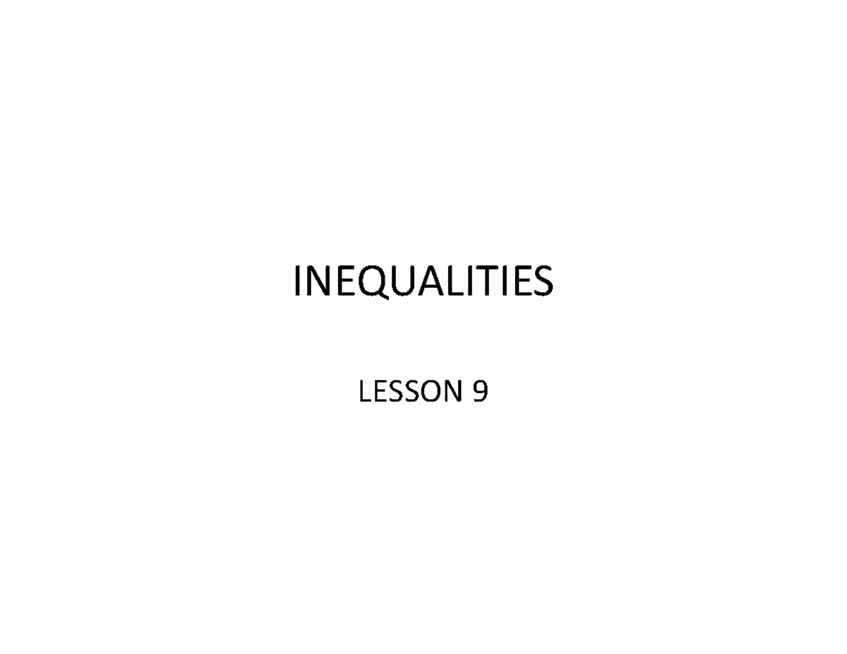 Lesson 9 - Inequalities - INEQUALITIES LESSON 9 3 INEQUALITIES Some ...