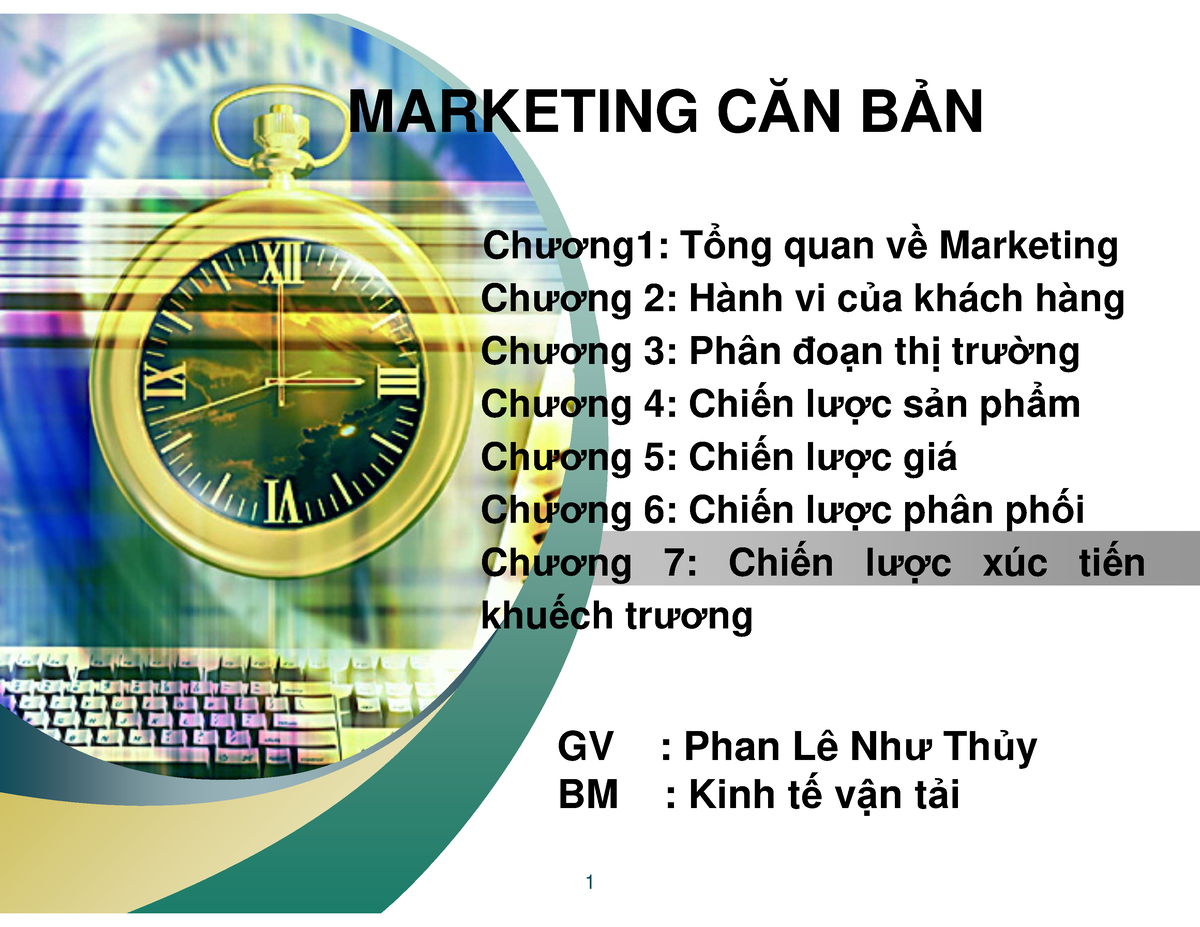 Chuong-1 - Other - MARKETING C Ă N B Ả N Ch ươ Ng1: T ổng Quan V ề ...