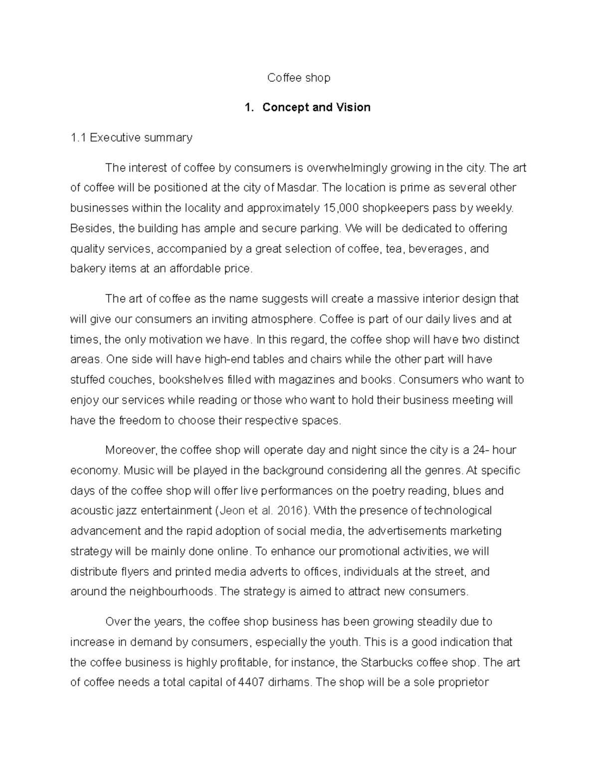 Coffee shop Concept and Vision 1 Executive summary The interest of