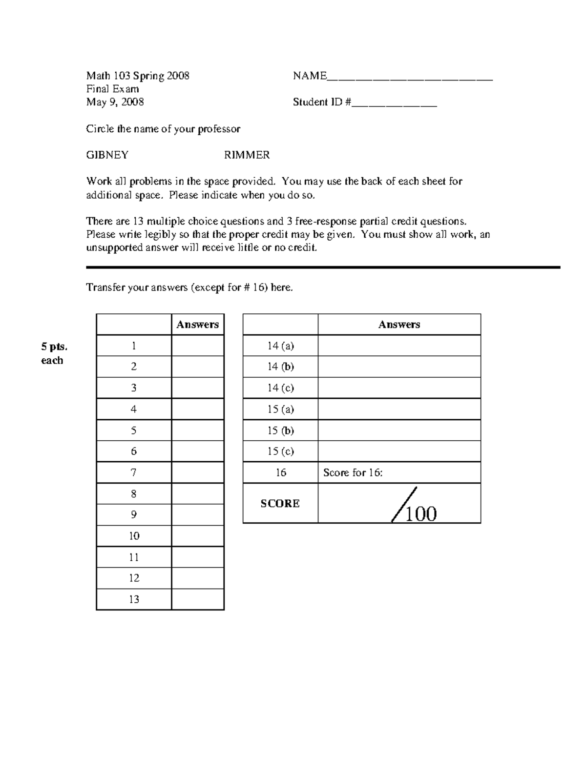 103S08 - Finals Practice Questions - Math 103 Spring 2008 NAME