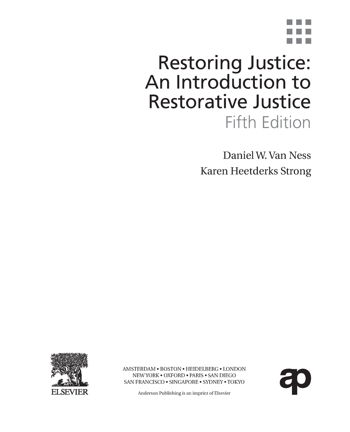 Restoring Justice. An Introduction to Restorative Justice 