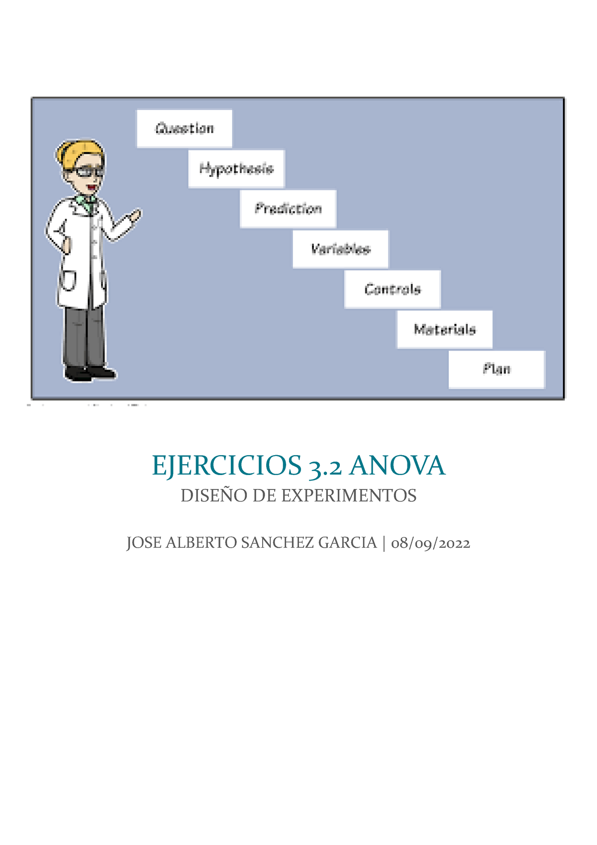 Ejercicio 3 - EJERCICIOS 3 ANOVA DISE—O DE EXPERIMENTOS JOSE ALBERTO ...