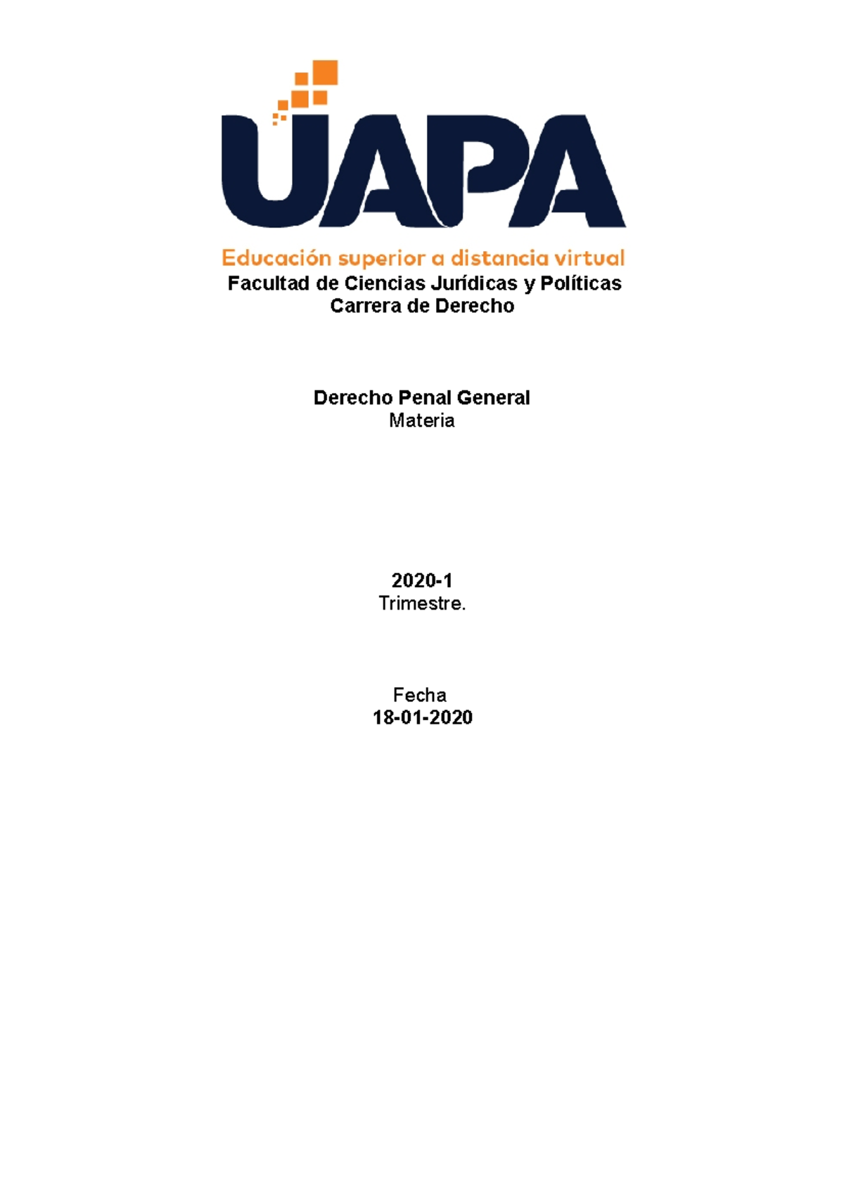 Derecho Penal General - Tarea I - Facultad De Ciencias Jurídicas Y ...