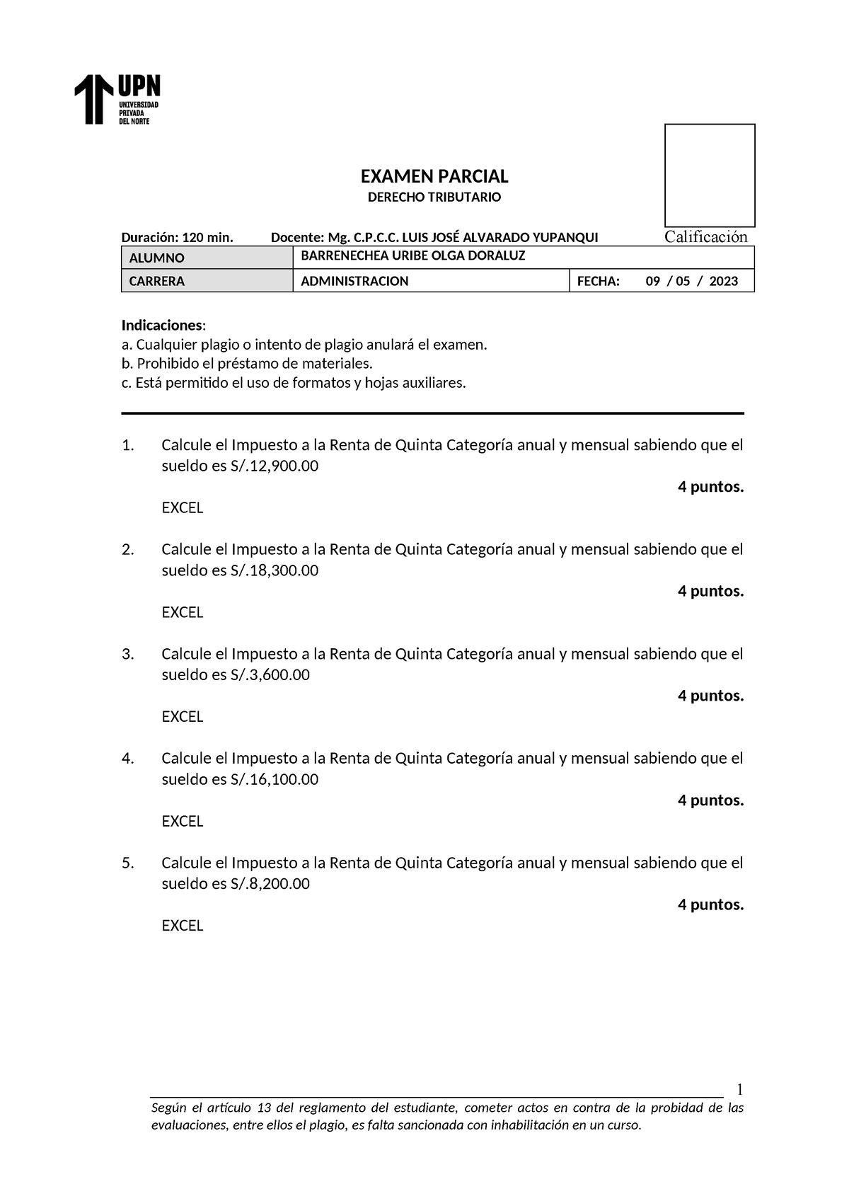 Examen Parcial - Derecho Tributario - UPN - Barrenechea Uribe OLGA Doraluz - EXAMEN PARCIAL ...