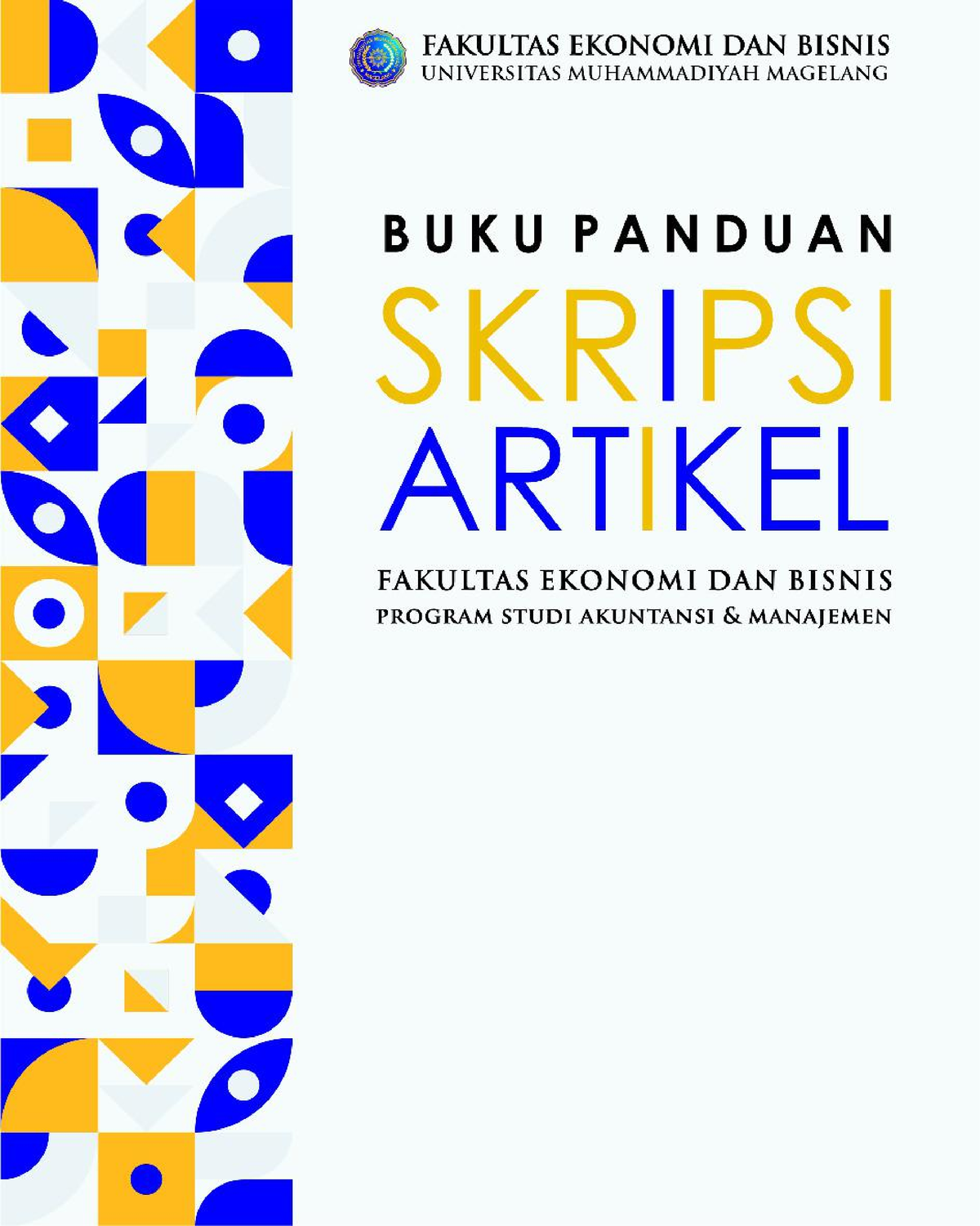 Buku Panduan Skripsi 2021 - Ii PANDUAN PENULISAN SKRIPSI DAN ARTIKEL ...