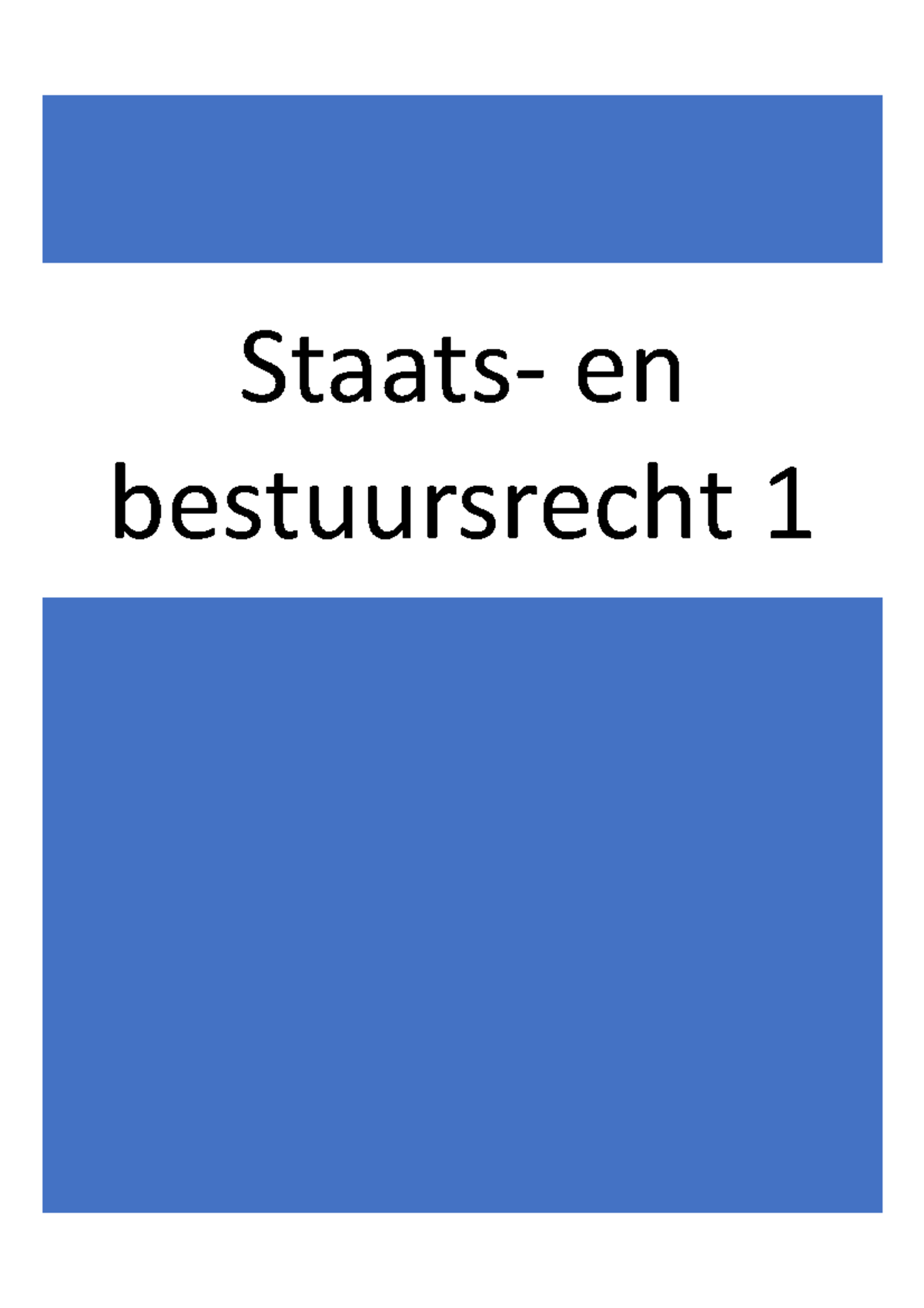 Staats- En Bestuursrecht 1 - En Bestuursrecht 1 Inhoudsopgave ...