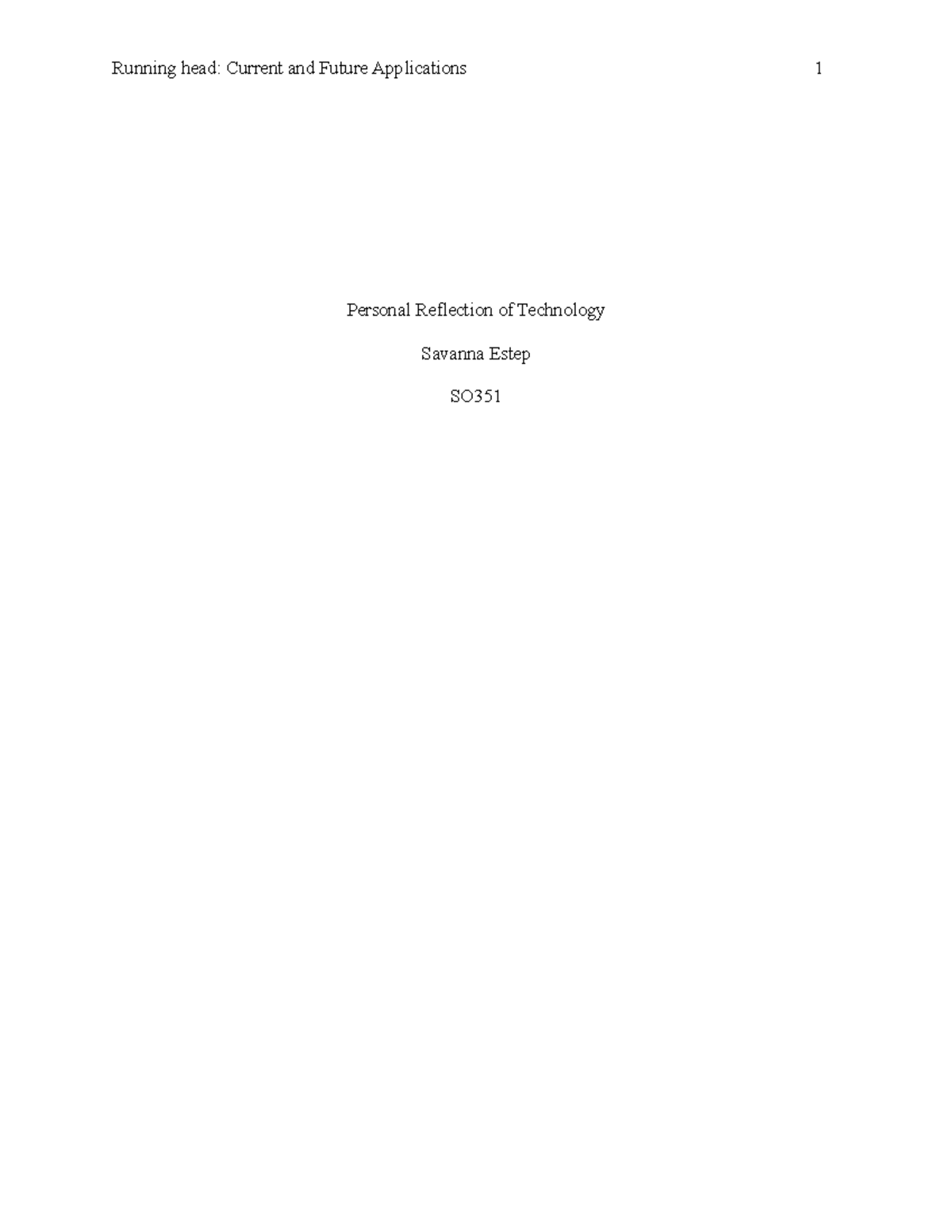 SO351 Estep W 7Assignment - Running head: Current and Future ...