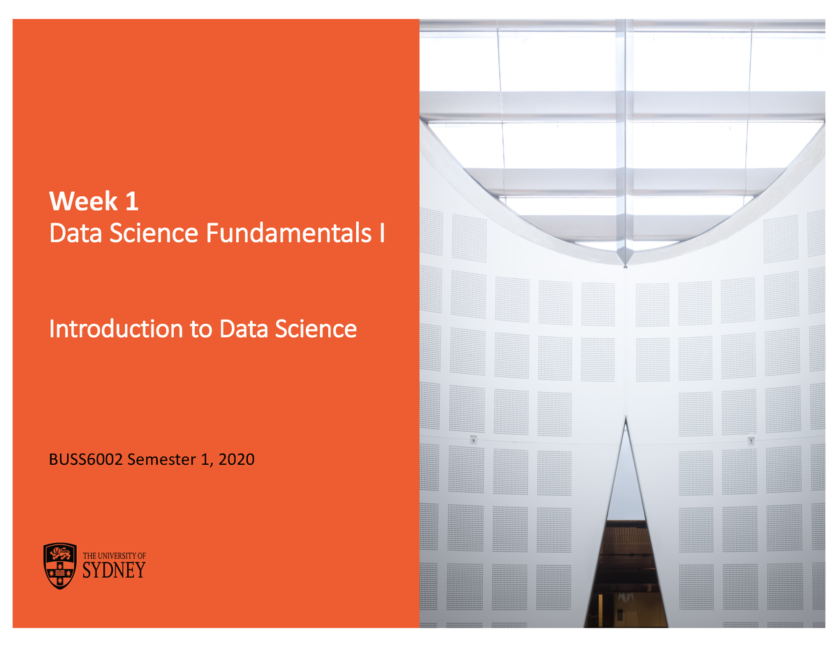 BUSS6002 Week01 - Week 1 ####### Data Science Fundamentals I ...