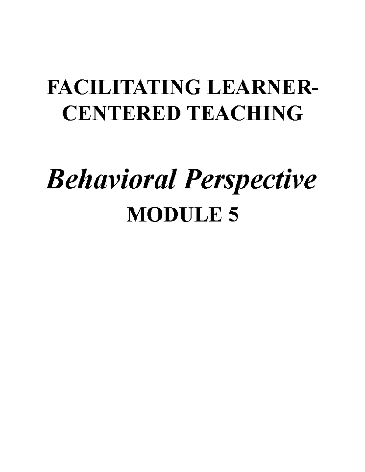 FLCT Module 5 - Lecture Notes 5 - Facilitating Learner Centered ...