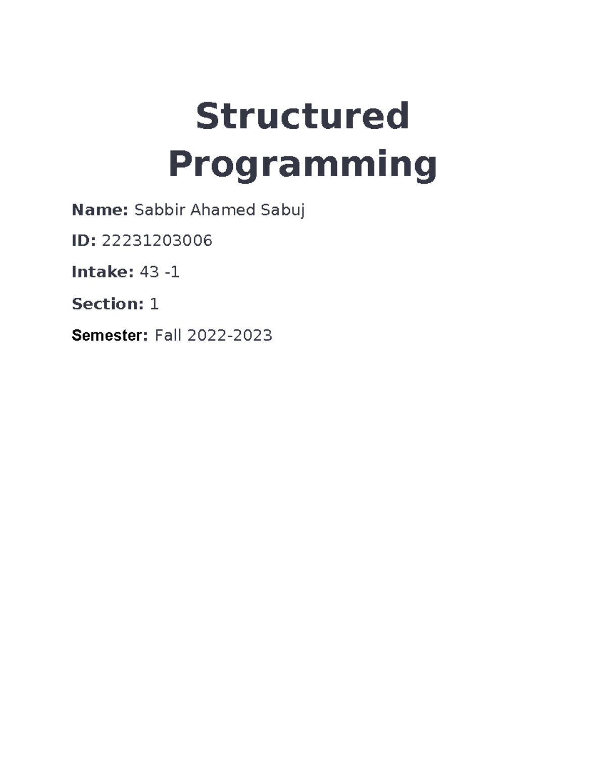Structured Programming - Structured Programming Name: Sabbir Ahamed ...