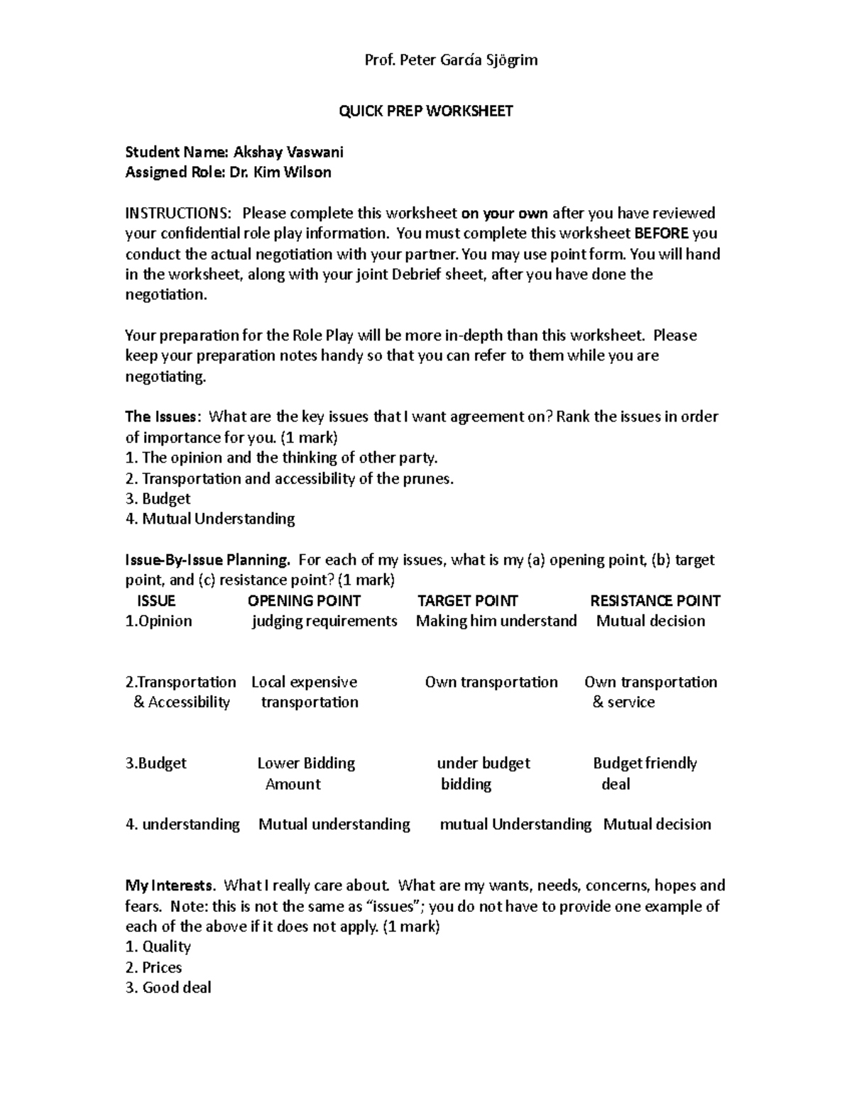 Quick Prep Worksheet Practice file Prof. Peter García Sjögrim QUICK PREP WORKSHEET Student