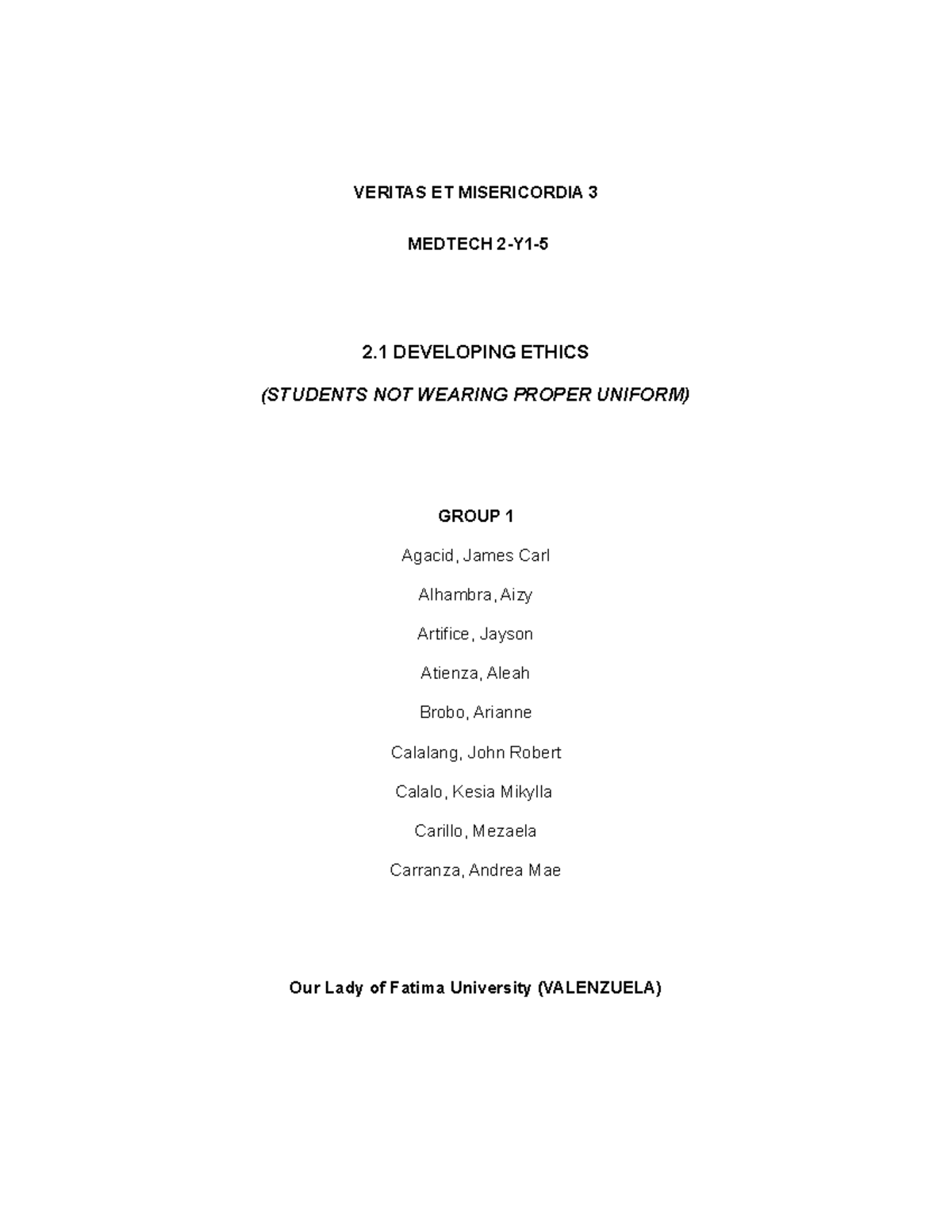GRP1. VRTS113- 2.1 Developing Ethics - VERITAS ET MISERICORDIA 3 ...