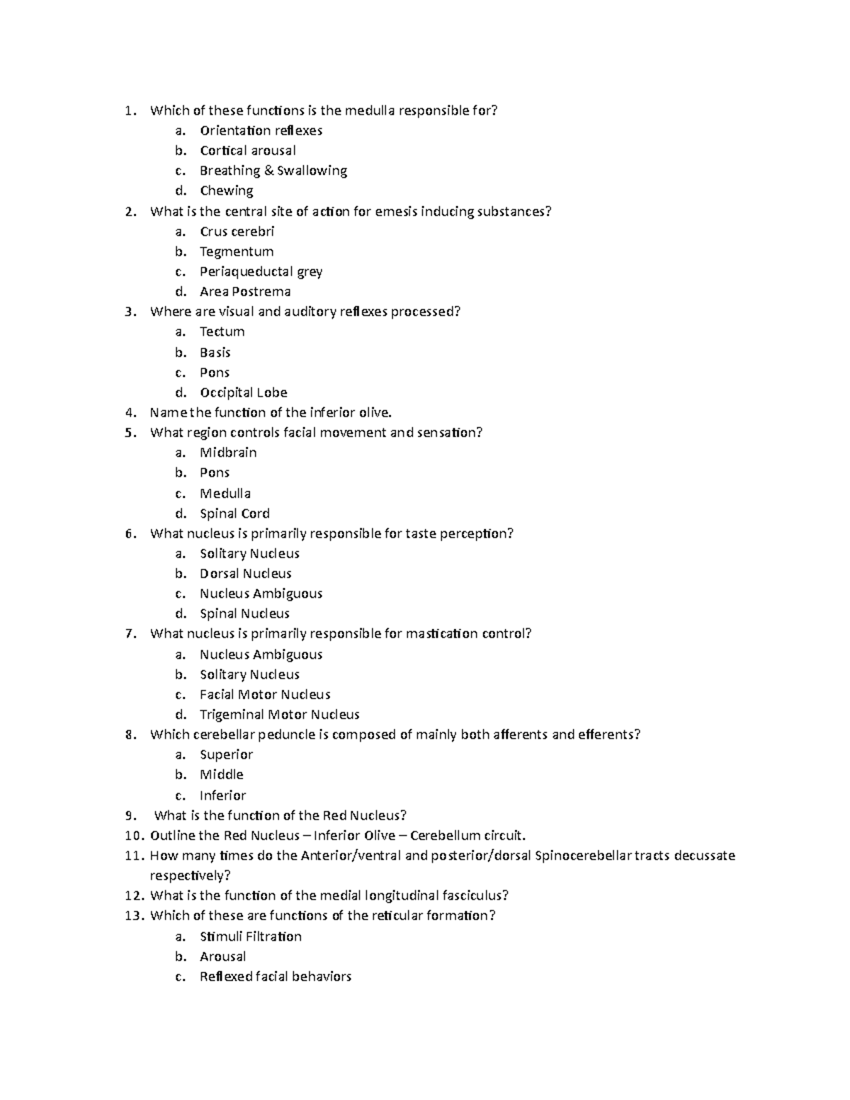 Brain Stem Review Questions - Which of these functions is the medulla ...