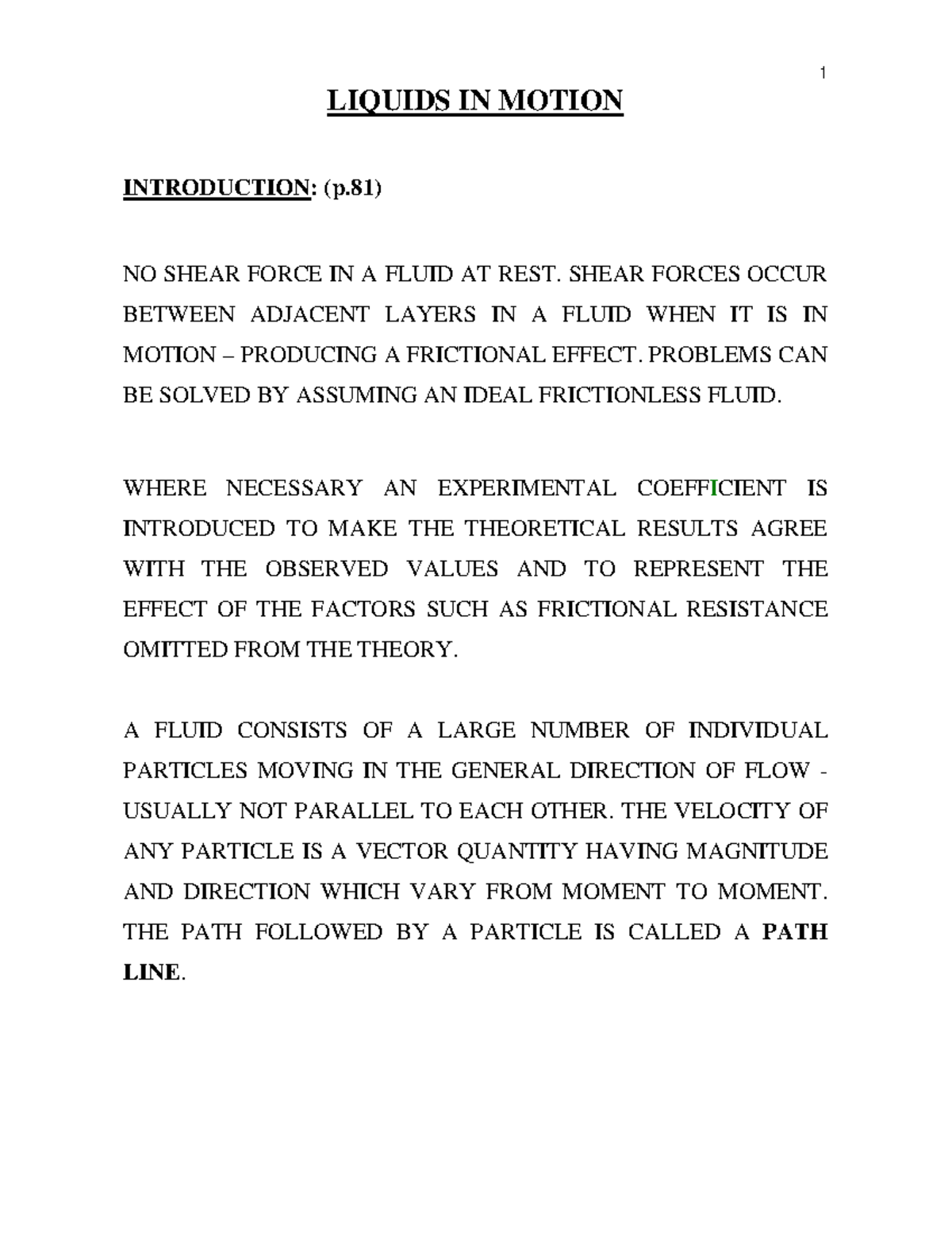 LIQUIDS IN MOTION - LIQUIDS IN MOTION INTRODUCTION: (p) NO SHEAR FORCE ...