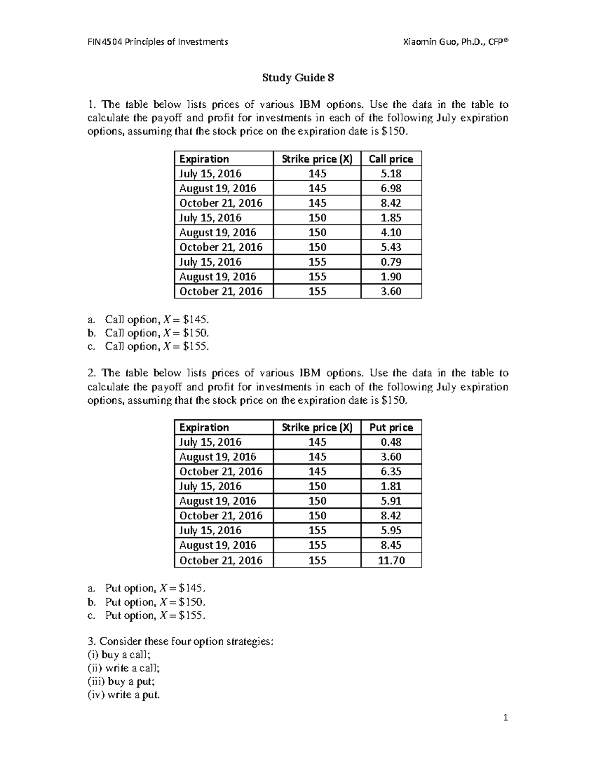 FIN4504+Study+Guide+8 - Study Guide 8 The table below lists prices of ...