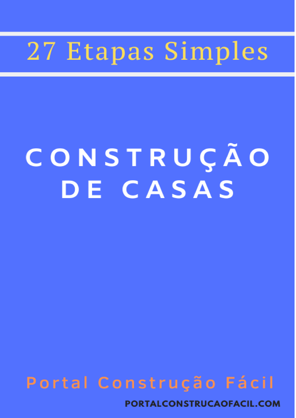 CONSTRUÇÃO Civil - CONSTRUÇÃO DE CASAS 27 Etapas Simples ####### PORTAL ...