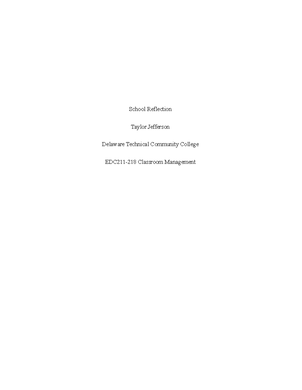 School Reflection Essay - School Reflection Taylor Jefferson Delaware ...