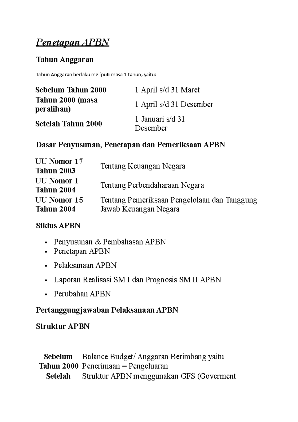 Penetapan APBN - Contoh: APBN tahun 2006 disusun, dibahas dan ...