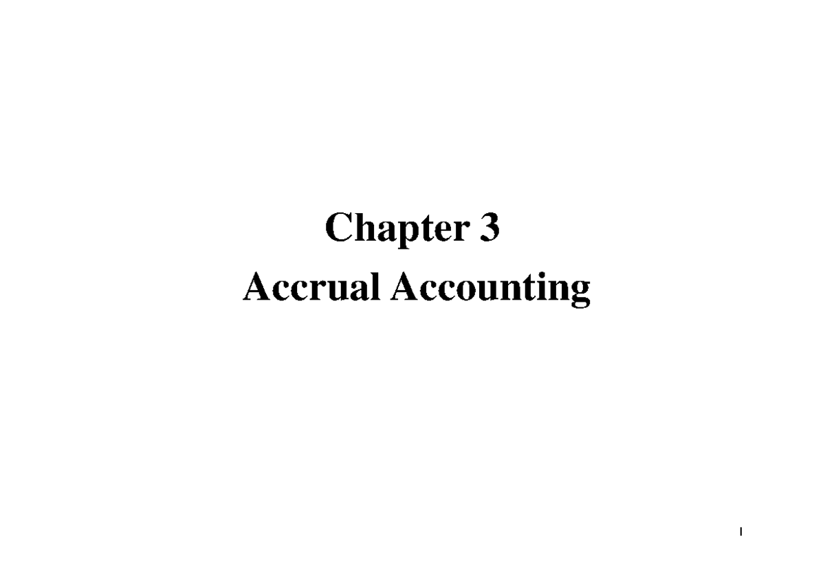 Chapter 3 PPT (7 Feb) - Chapter 3 Accrual Accounting Learning ...
