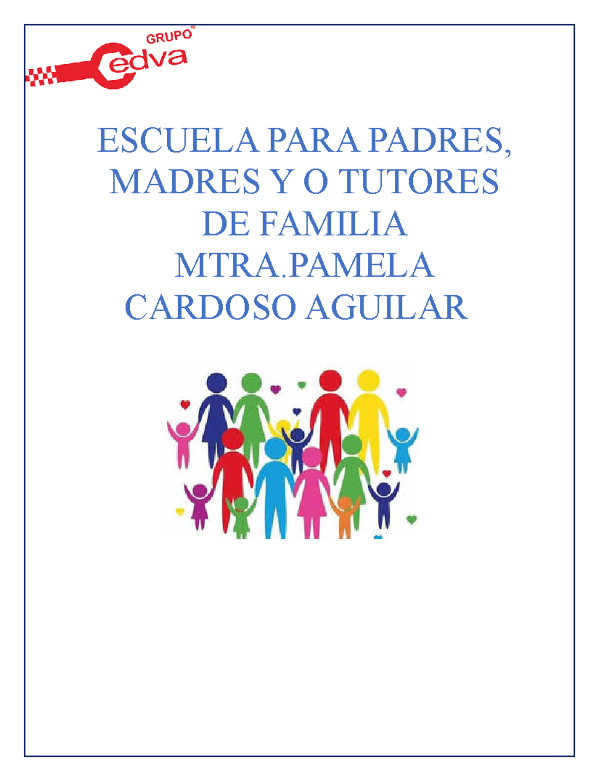 Escuela PARA Padres B - ESCUELA PARA PADRES, MADRES Y O TUTORES DE ...