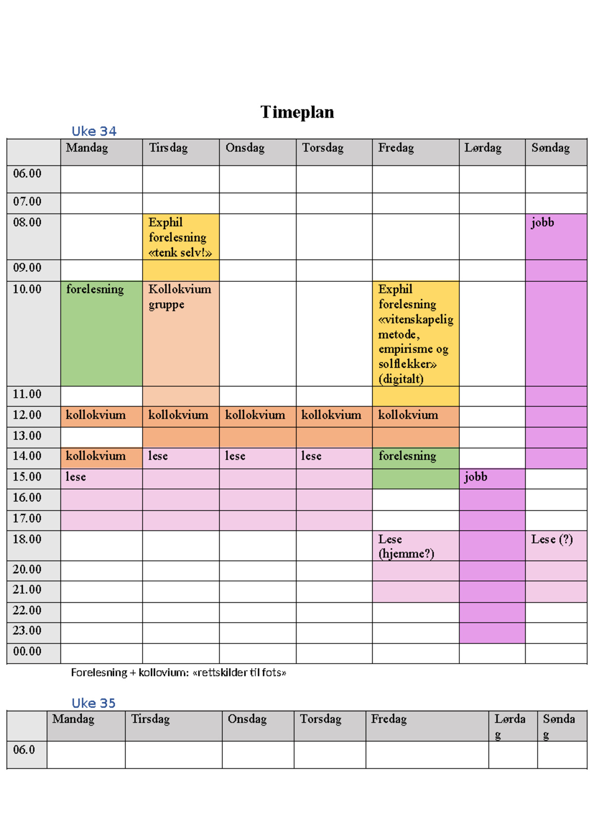 Timeplan + leseplan h23 - Timeplan Uke 34 Mandag Tirsdag Onsdag Torsdag ...