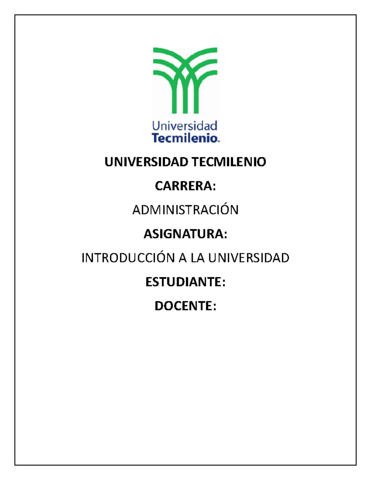 Introduccion a la universidad Evidencia 2 - UNIVERSIDAD TECMILENIO ...