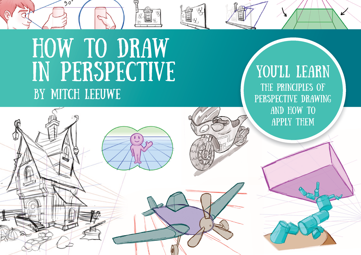 How To Draw In Perspspective By Mitch Leeuwe Youll Learn The Principles Of Perspective 8096