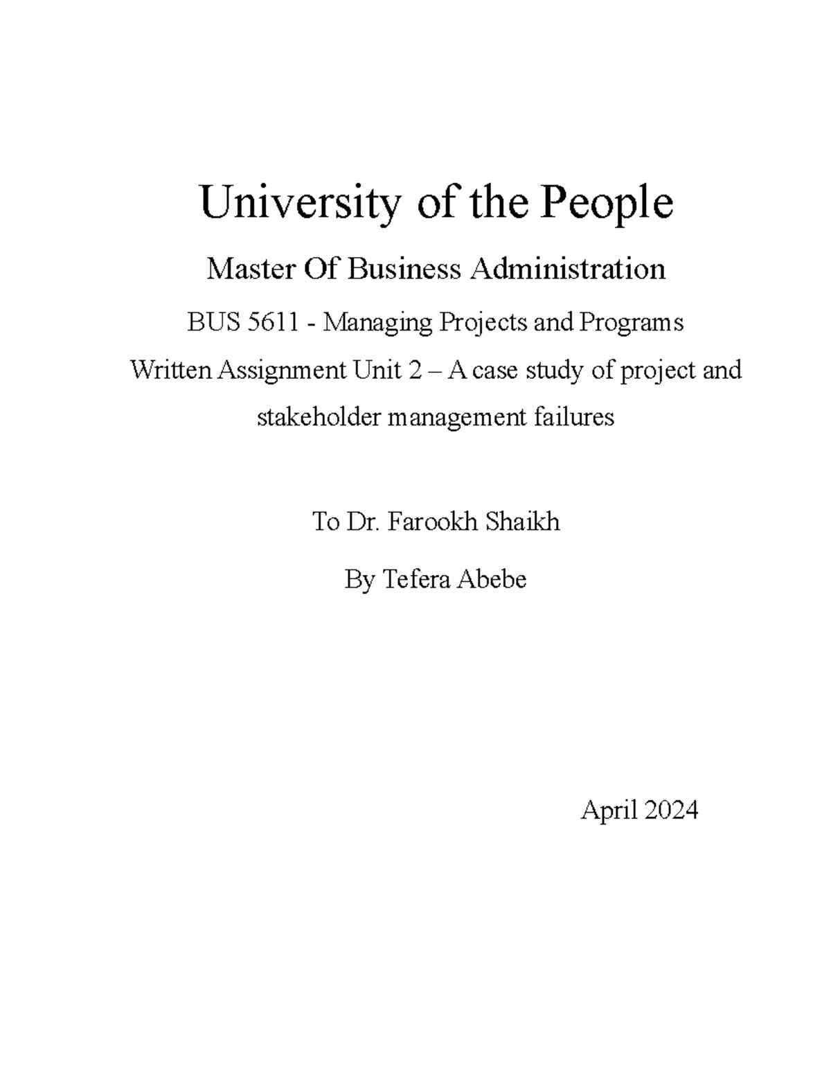 Written Assignment Unit 2 – A case study of project and stakeholder ...