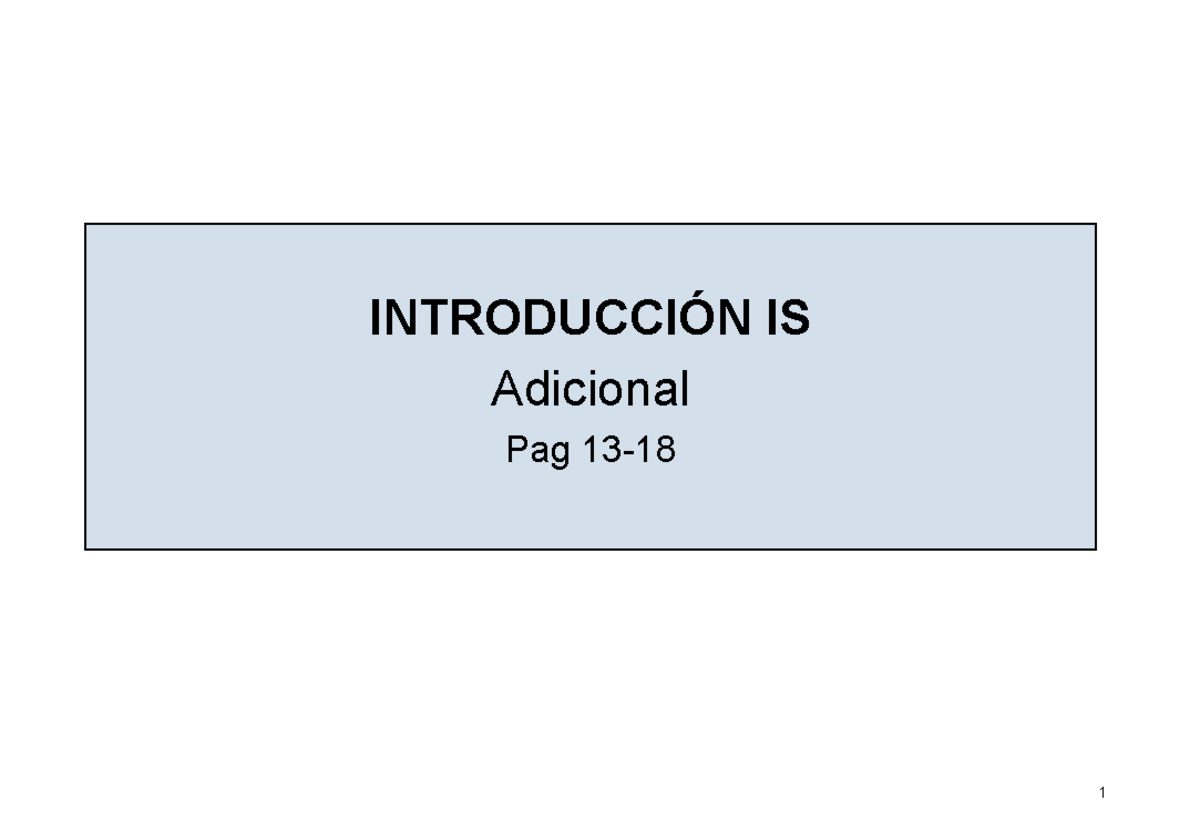 AD 1. Introducci¢n IS - Introducción Al IS - INTRODUCCIÓN IS Adicional ...