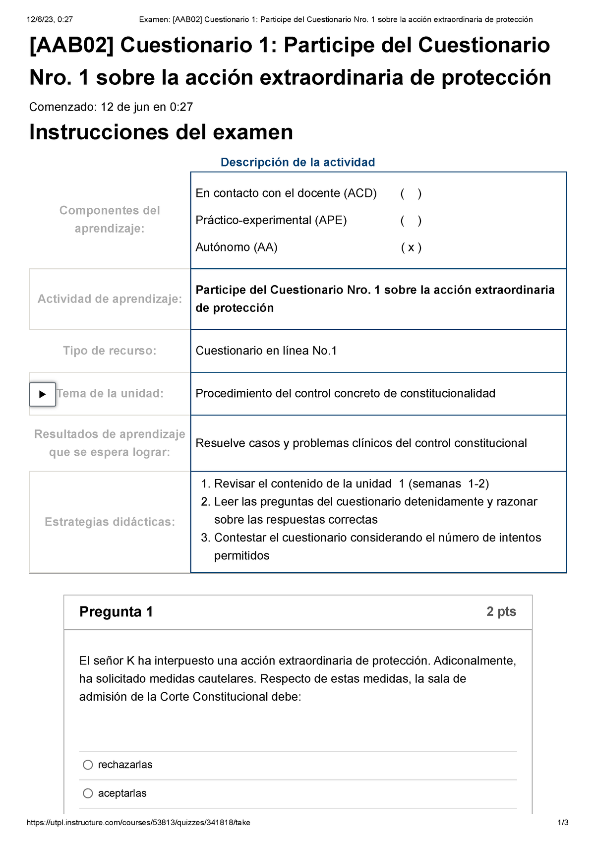 Derecho Procesal - Examen - 12/6/23, 0:27 Examen: [AAB02] Cuestionario ...