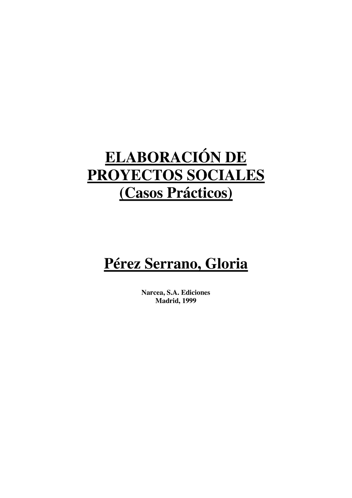 2 Elaboración De Proyectos Sociales Pérez Serrano Gloria ElaboraciÓn De Proyectos Sociales 6839