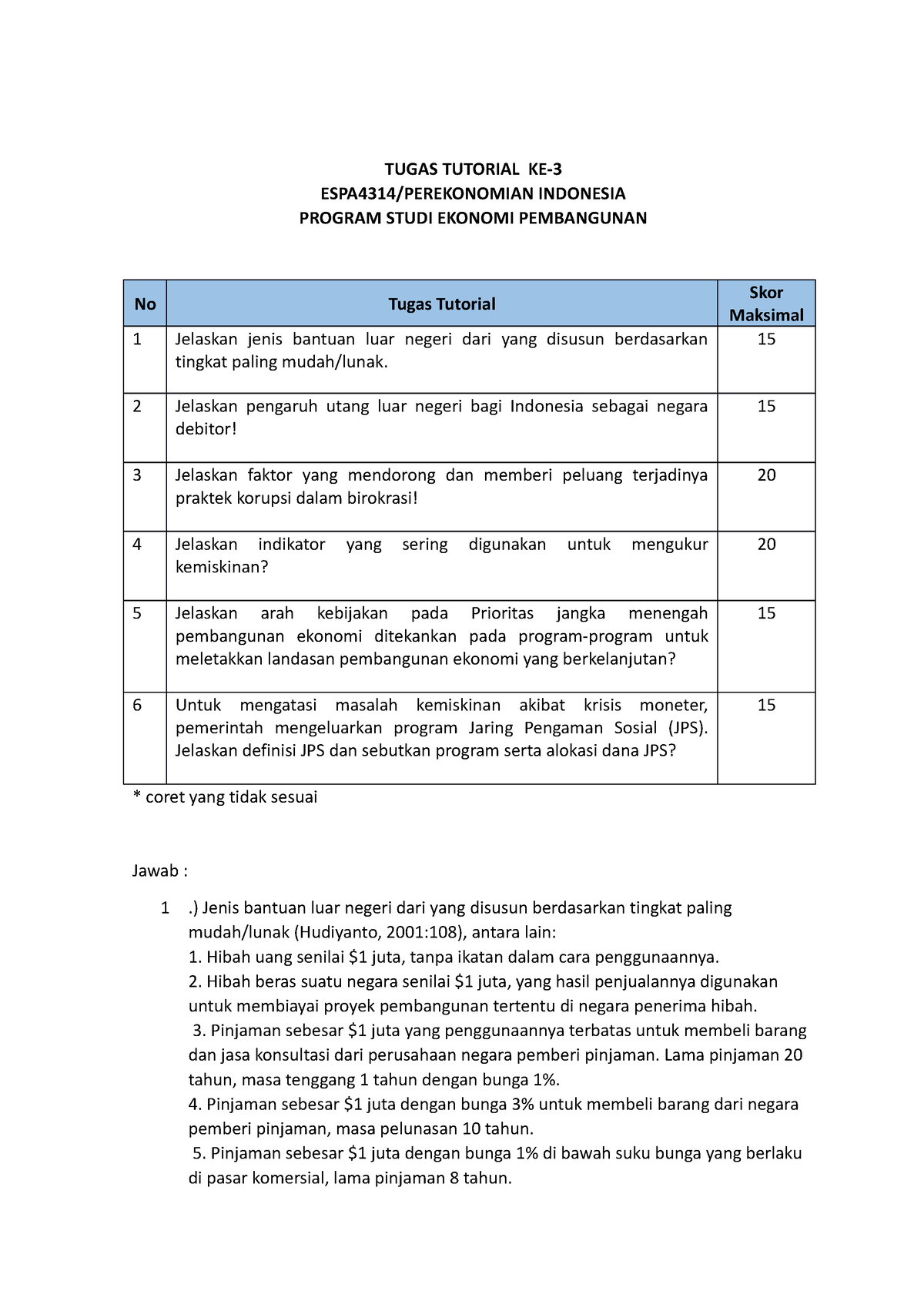 Soal Tugas Tutorial 3 - Soal Tutor - TUGAS TUTORIAL KE- 3 ESPA4314 ...