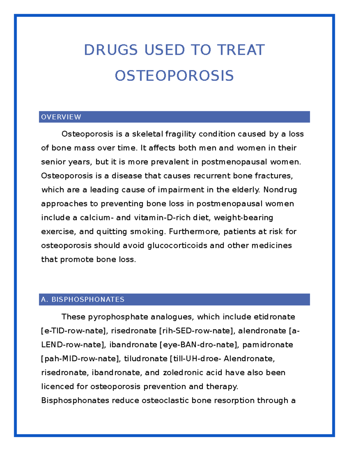 Drugs USED TO Treat Osteoporosis DRUGS USED TO TREAT OSTEOPOROSIS