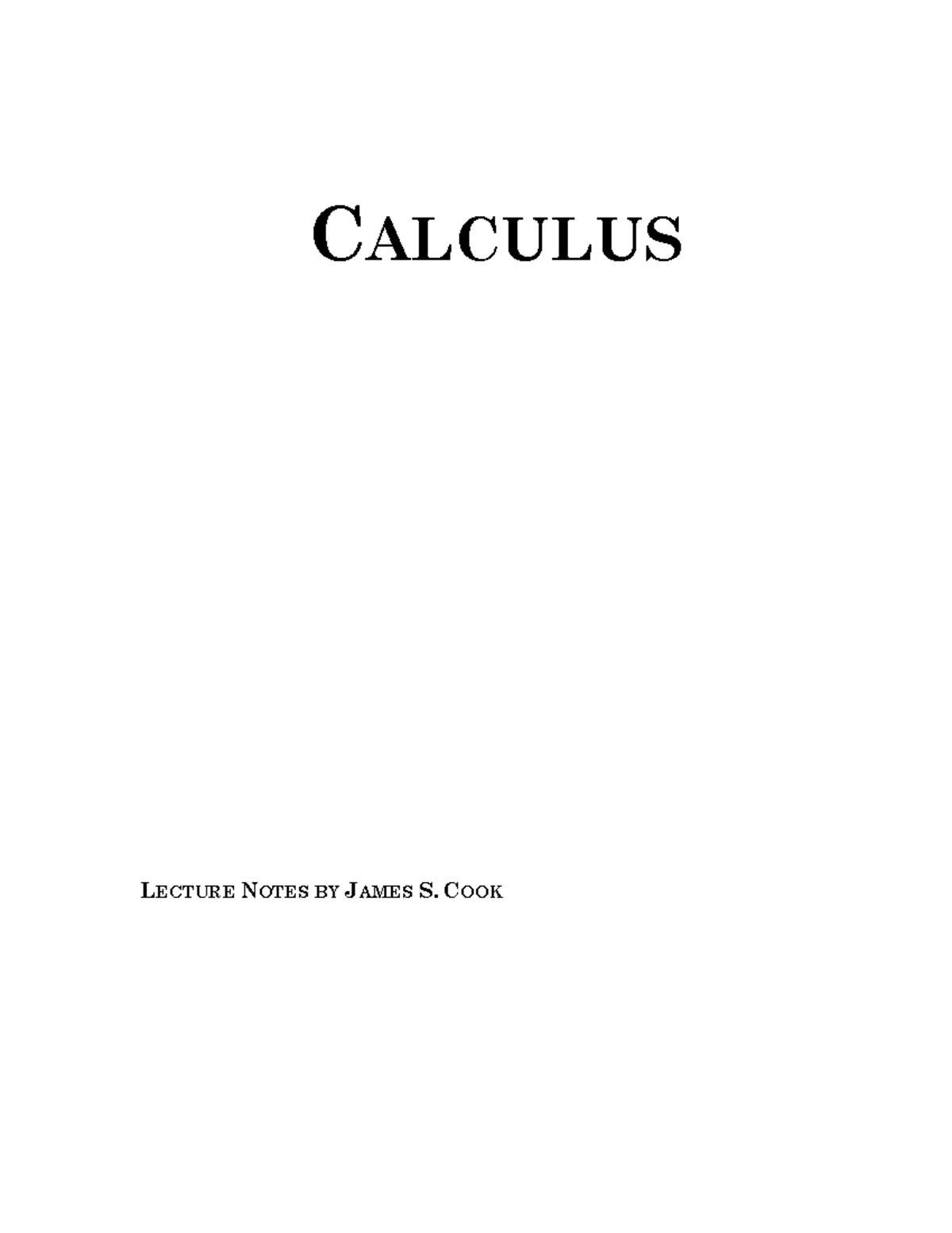 Lecture Notes, Lecture 1 - CALCULUS LECTURE NOTES JAMES S. COOK TABLE ...