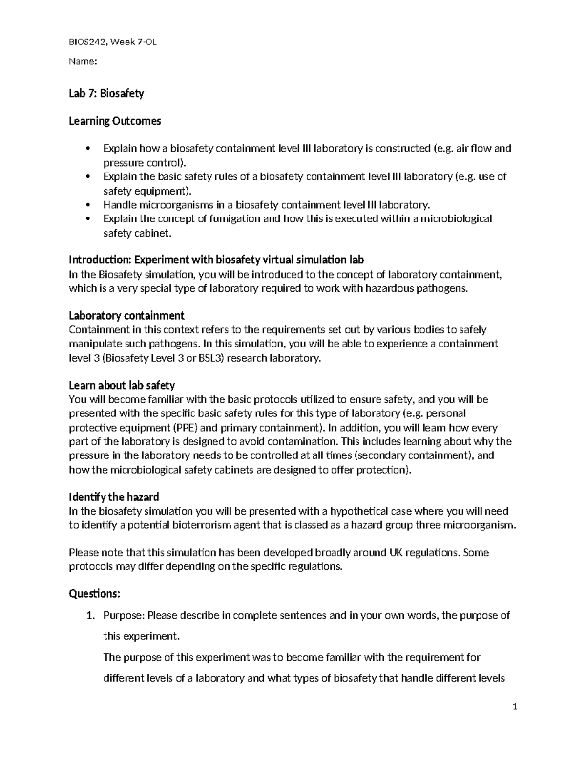 Ol Biosafety-1 Week 7 Lab Report - Name: Lab 7: Biosafety Learning 