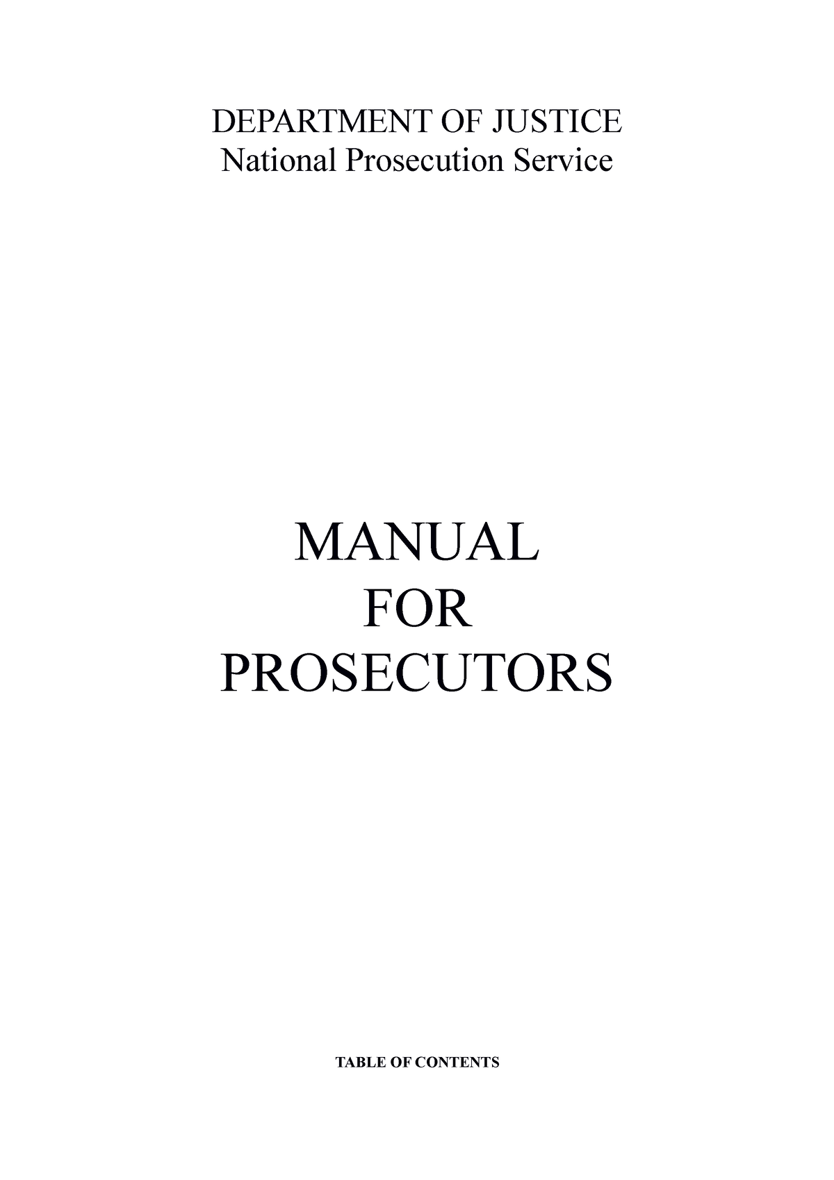 Manualforprosecutors DEPARTMENT OF JUSTICE National Prosecution