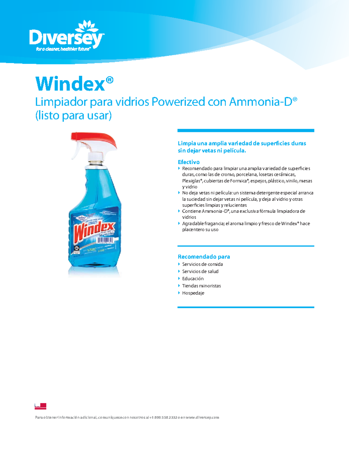 1. Windex Para obtener información adicional, comuníquese con