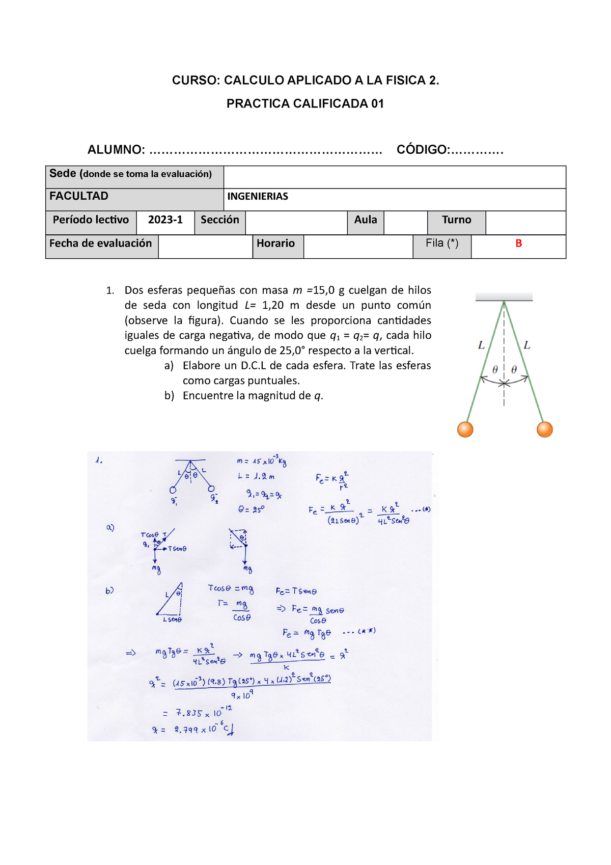 PC1 CAF2 Solucion - CURSO: CALCULO APLICADO A LA FISICA 2. PRACTICA ...